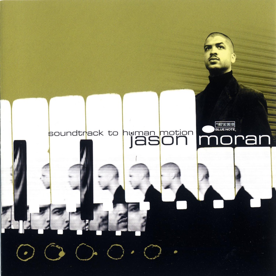 Jason Moran - Soundtrack To Human Motion